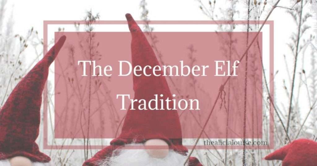 Elves in forest with writing in front of them saying The December Elf Tradition.