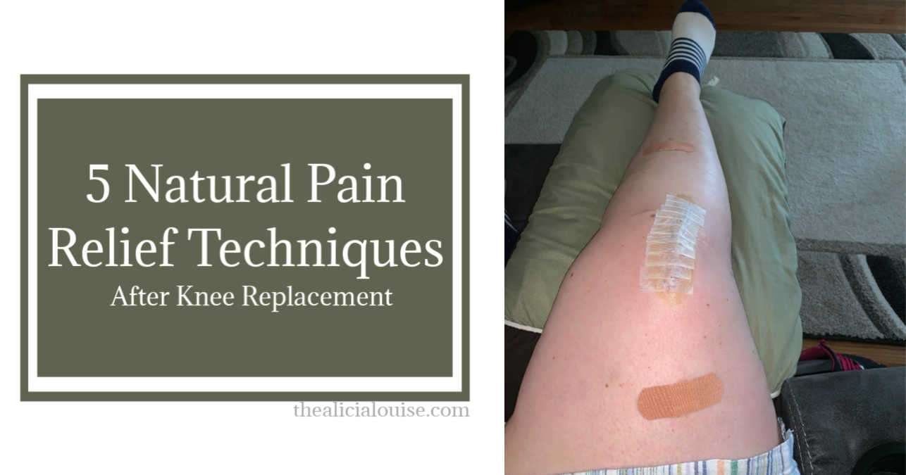 5 Natural Pain Relief Techniques After Knee Replacement