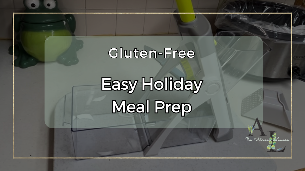 Gluten-Free Easy Holiday Meal Prep
